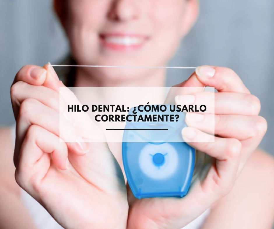 Hilo dental: ¿cómo usarlo correctamente?